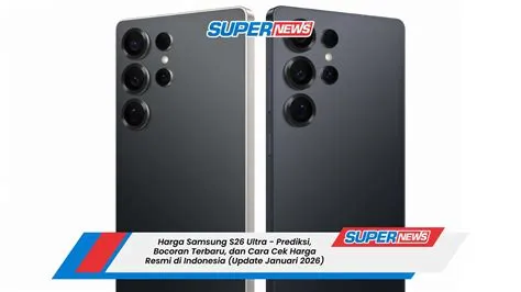 harga-samsung-galaxy-s26-ultra-update-Terbaru-Analisis