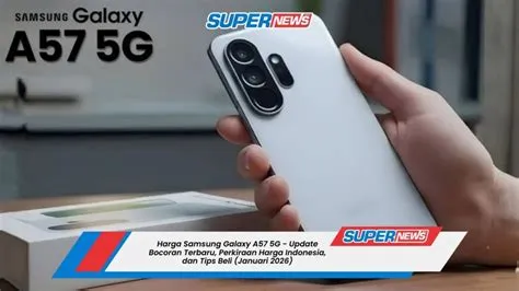 jual-samsung-galaxy-a57-5g-harga-murah-Update-Harga